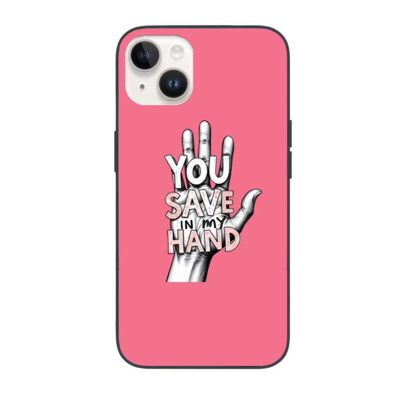 Hand-Drawn Typography: "You Save In My Hand" Artistic Illustration iPhone Case