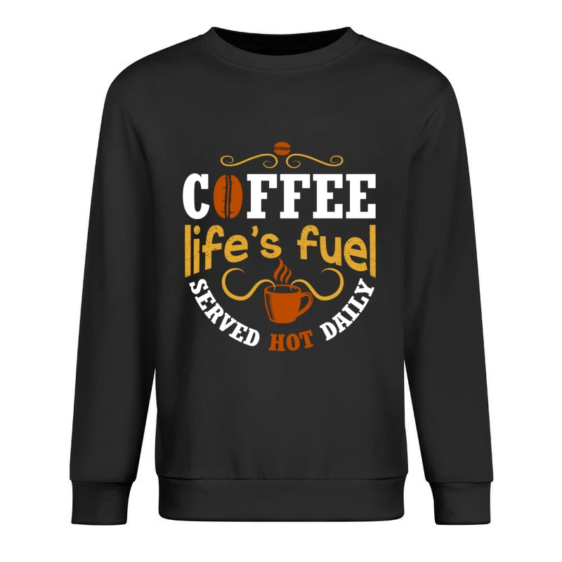 Café – Le carburant de la vie Homme Sweat-shirt à enfiler
