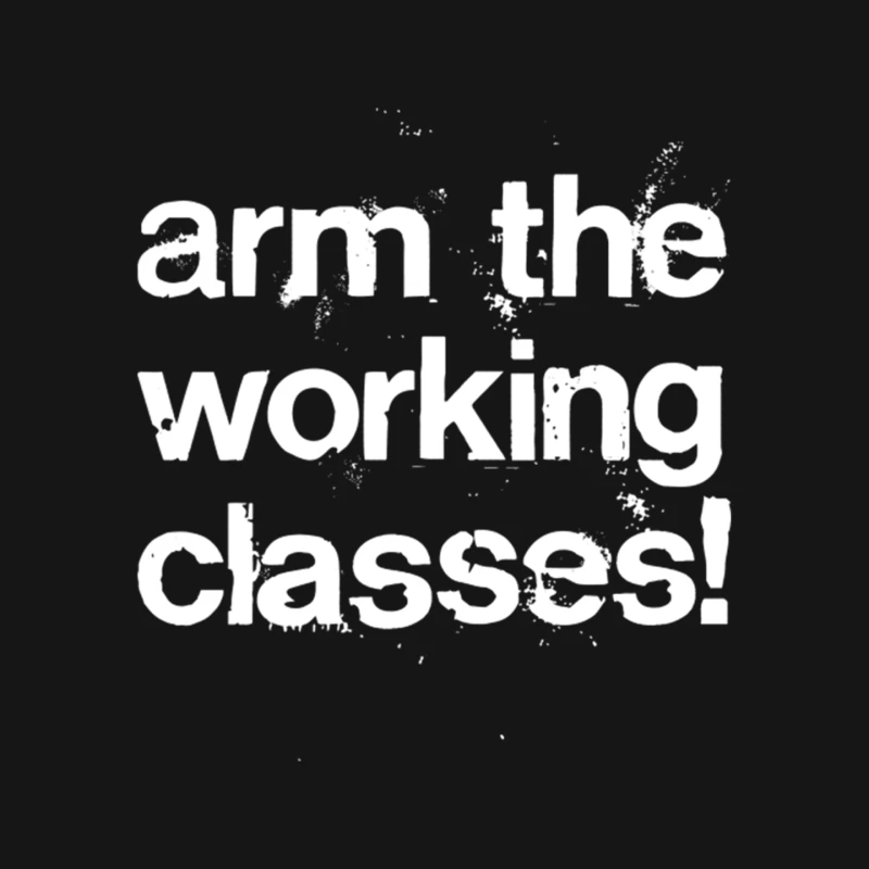 Arm The Working Classes!  Protest Grunge Style Design Mouse Pad