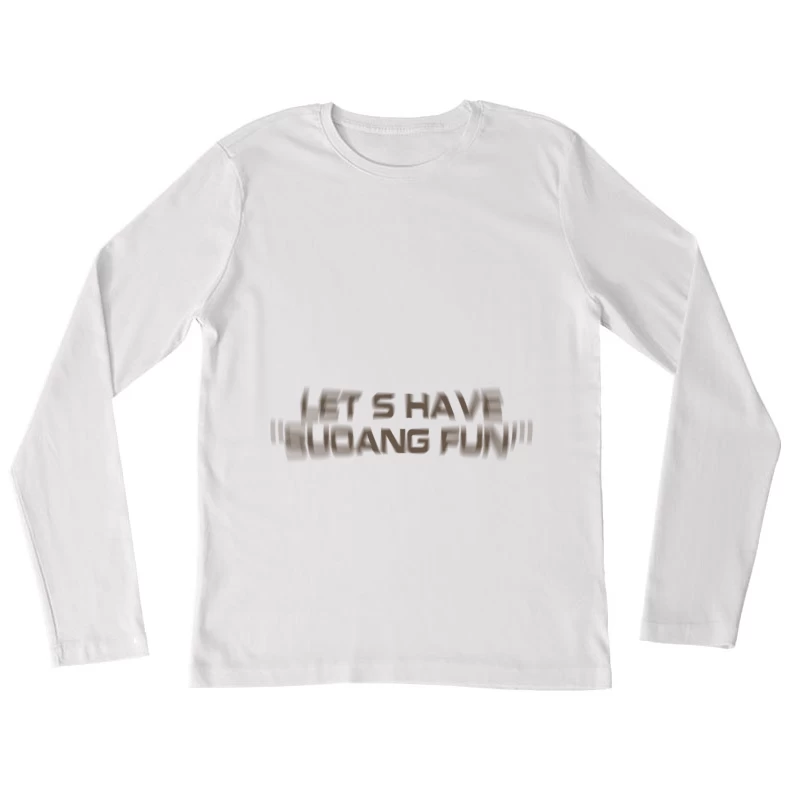 Lustiger Spruch-Design Damen Langarm T-Shirt