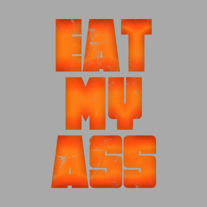 Eat My Ass  Retro Style Typography Design Male Pullover Hoodie