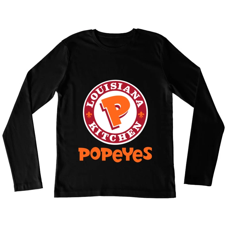 Popeyes Louisiana Kitchen Restaurant Logo Design Female Long Sleeve T-Shirt