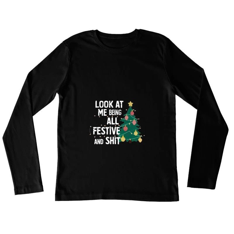 Sapin de Noël avec phrase humoristique Femme Manches Longues T-Shirt