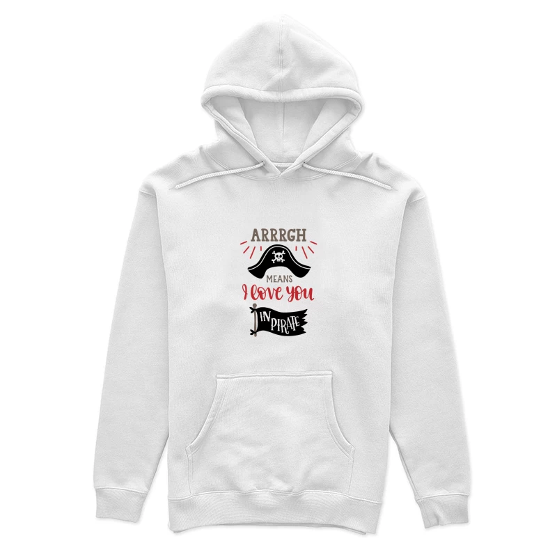Expression pirate d'amour Femme Sweat à capuche