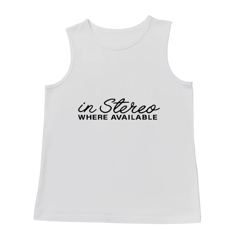 Retro "In Stereo Where Available" Typography Logo Male Tank Top