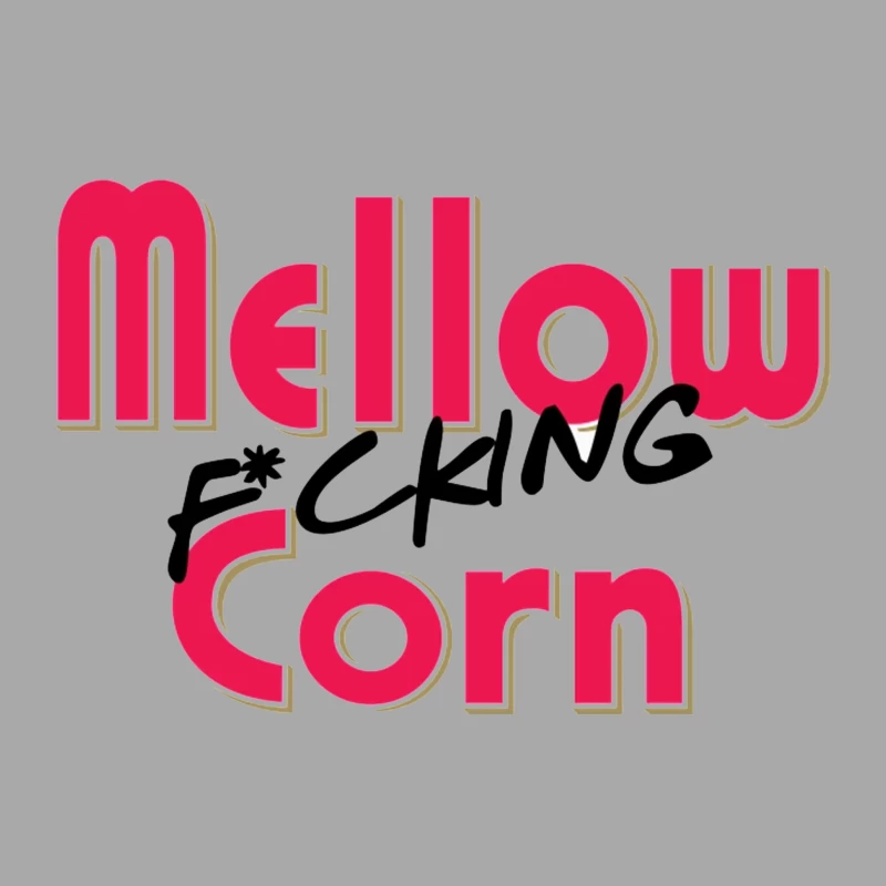 Stylized Pink Text Logo with Profanity: "Mellow F*cking Corn" Female Pullover Hoodie