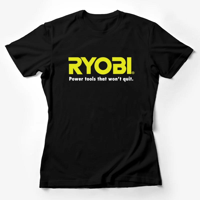 Ryobi Power Tools Corporate Logo with Slogan Female T-Shirt