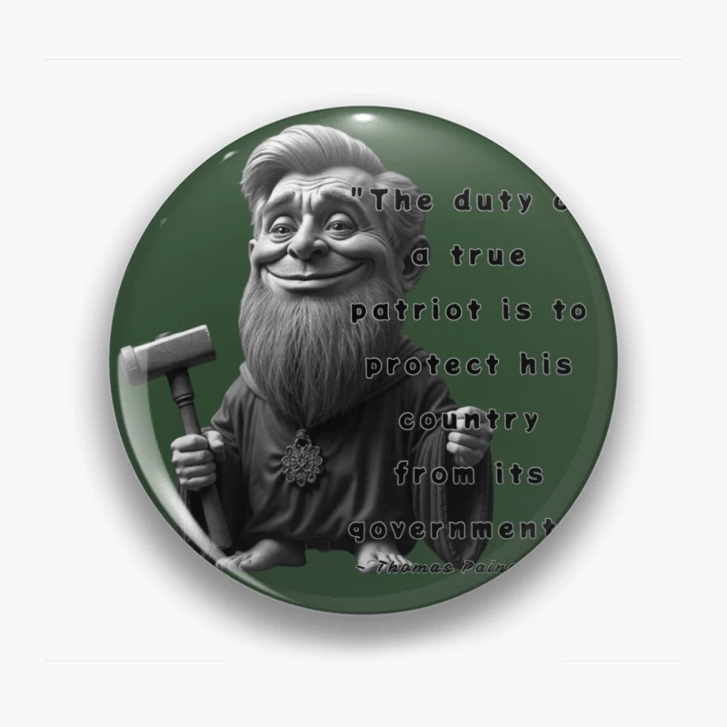 Political Gnome Meme with Thomas Paine Quote Pin