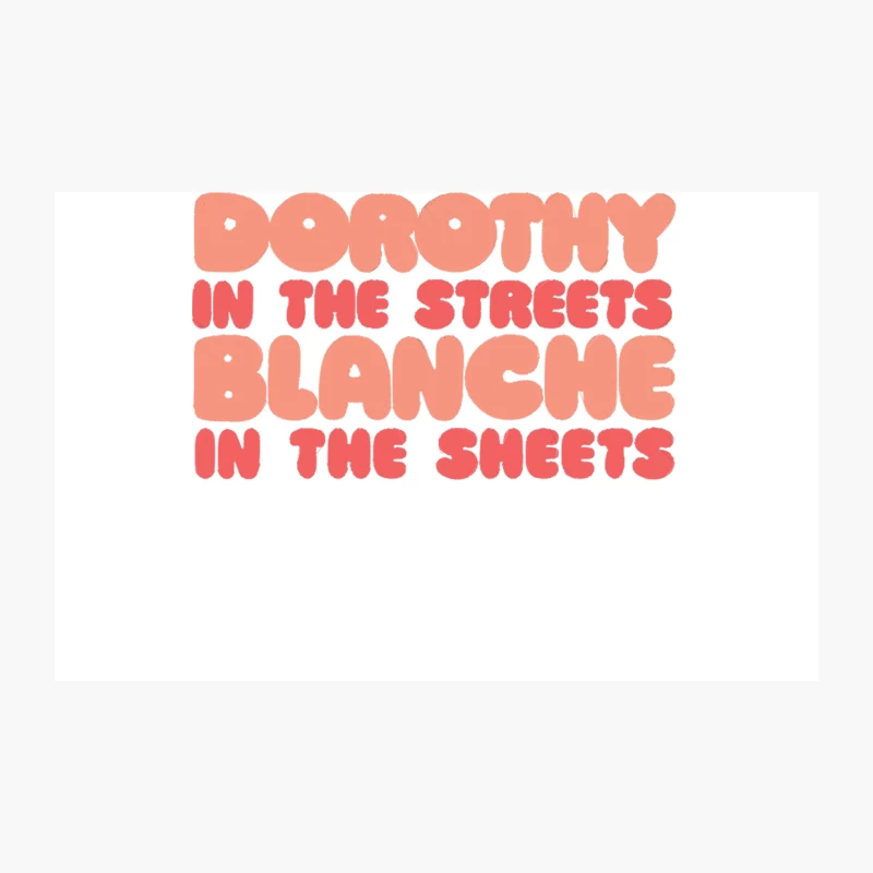 Dorothy In The Streets - Blanche In The Sheets 2 Travel Mug