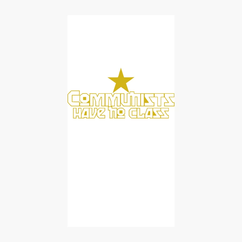 Communists Have No Class Funny Political iPhone Case