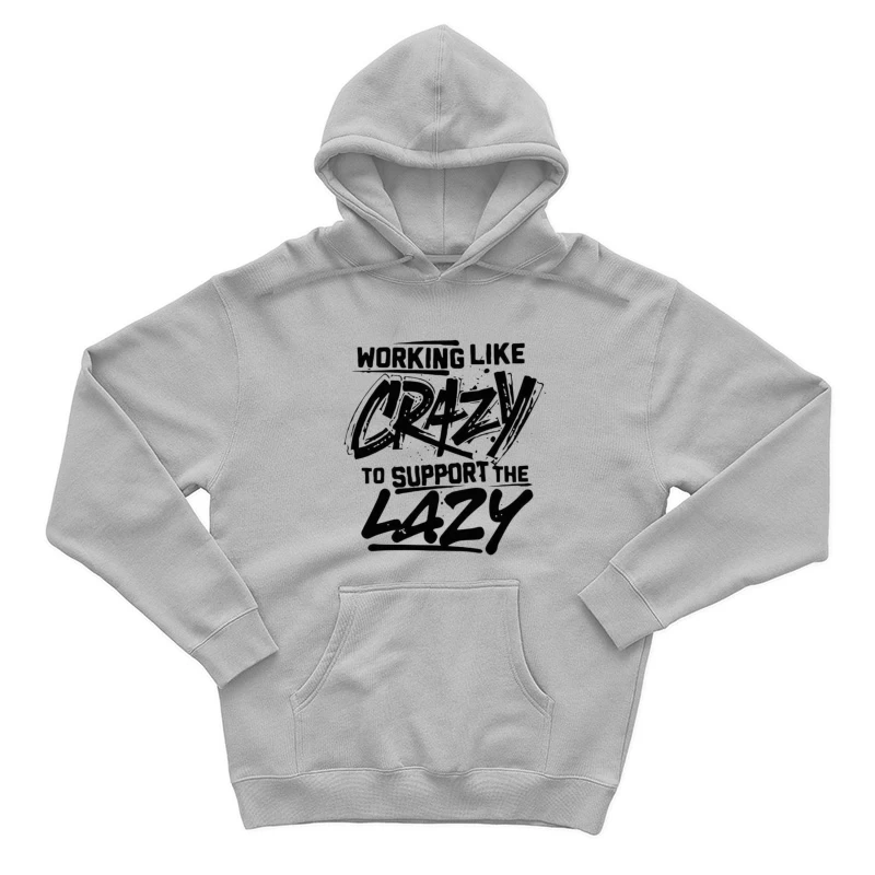 Humorous Take on Work Ethic and Laziness Male Pullover Hoodie