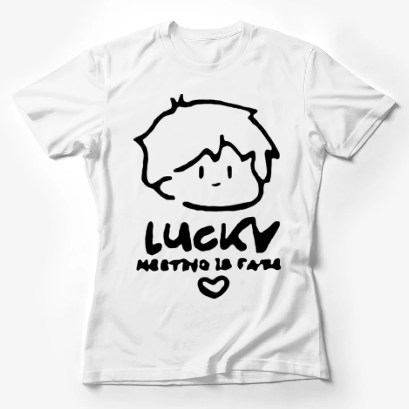 Niedliche Zeichnung von Lucky mit Spruch Damen T-Shirt