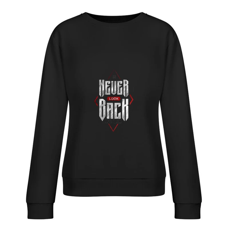Motivational Quote Design Female Pullover Sweatshirt