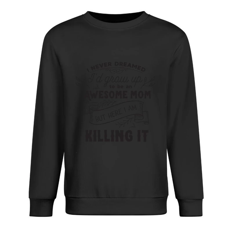 Confiance et Fierté de Maman Homme Sweat-shirt à enfiler