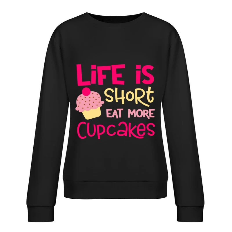 Citation amusante sur les cupcakes Femme Sweat-shirt à enfiler