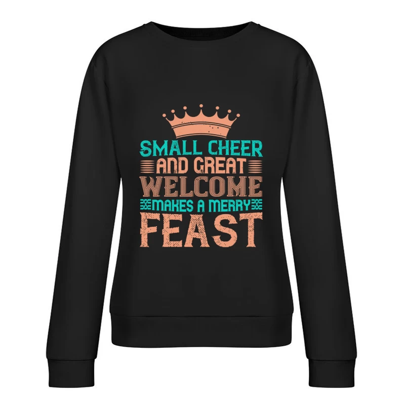 Citation inspirante pour un festin joyeux Femme Sweat-shirt à enfiler