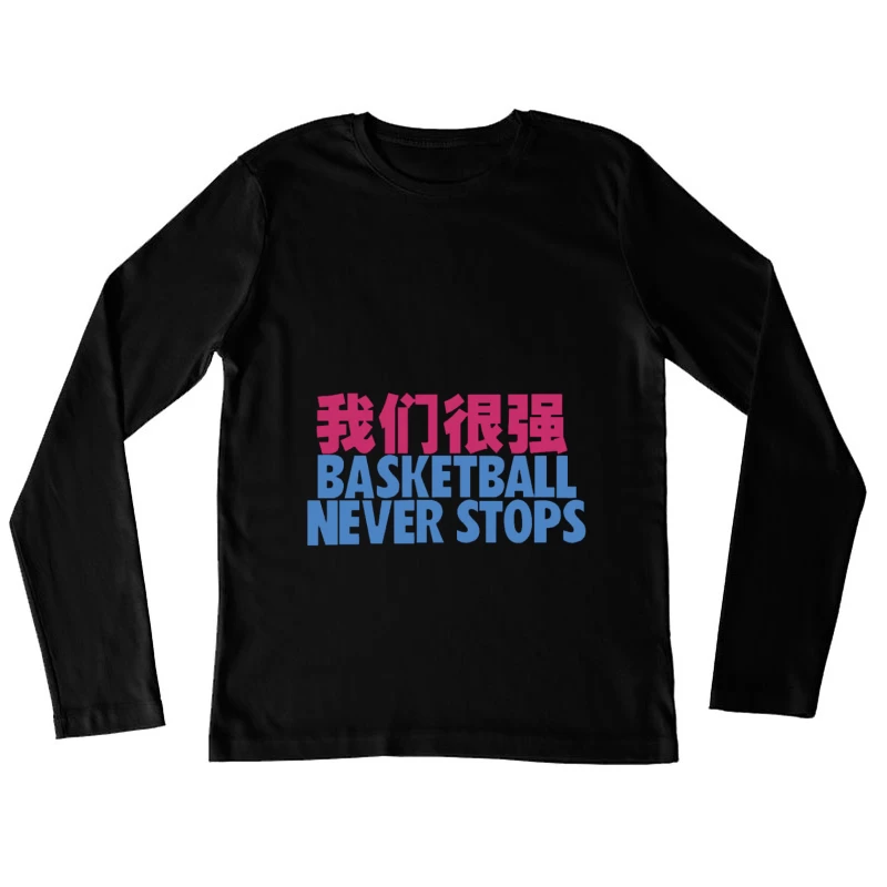Basketball Spruch mit stilvollen Schriftarten Damen Langarm T-Shirt