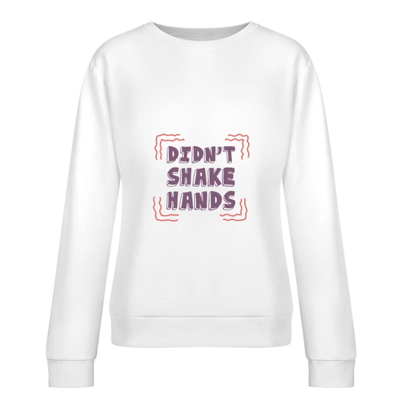Motif audacieux avec texte humoristique Femme Sweat-shirt à enfiler