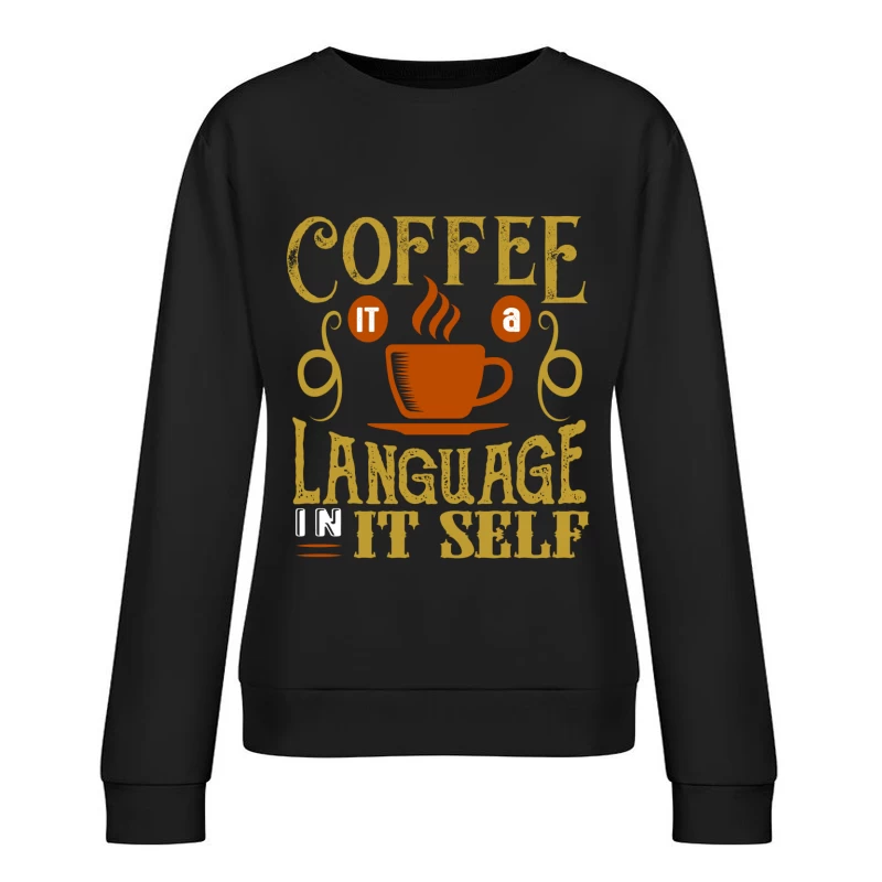 Café: Un Langage en Soi Femme Sweat-shirt à enfiler