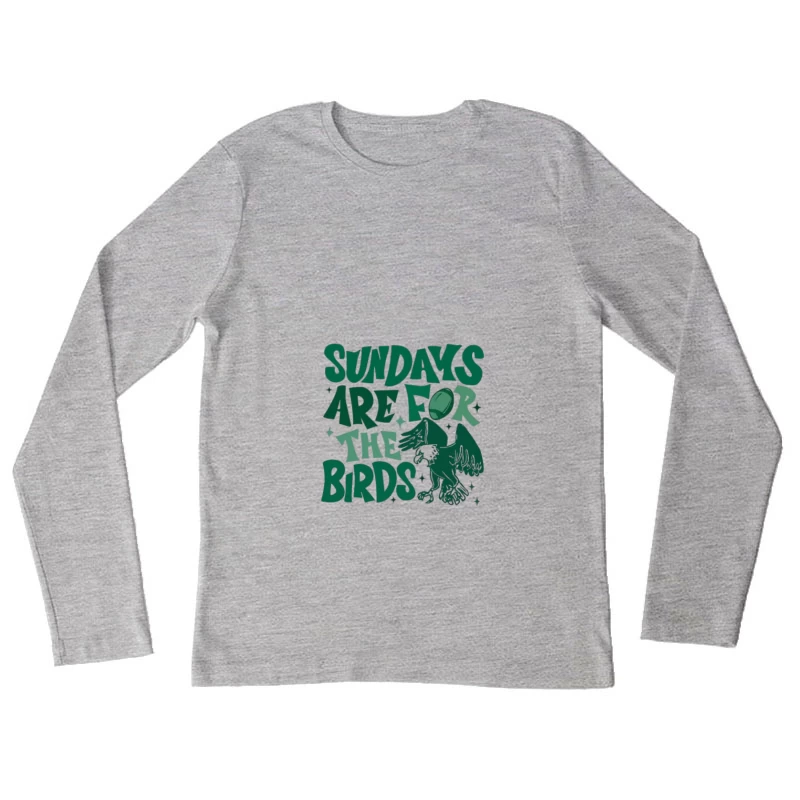 Les dimanches sont pour les oiseaux Femme Manches Longues T-Shirt