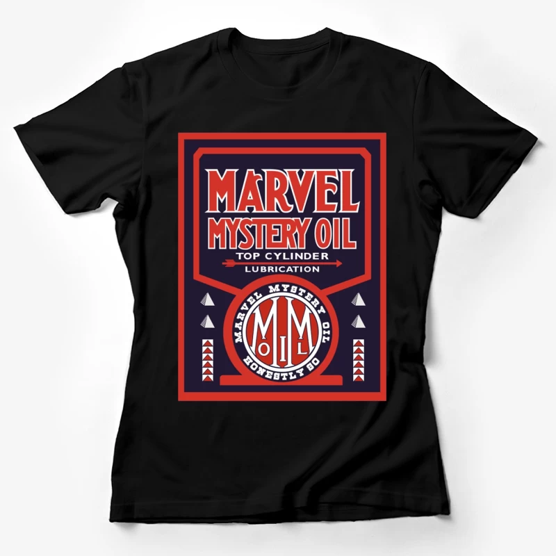 Vintage Marvel Mystery Oil Automotive Lubricant Advertisement Poster Female T-Shirt