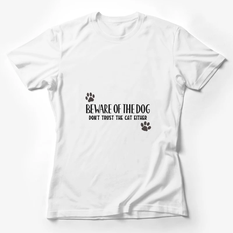 Panneau humoristique sur la méfiance envers les animaux Femme T-Shirt