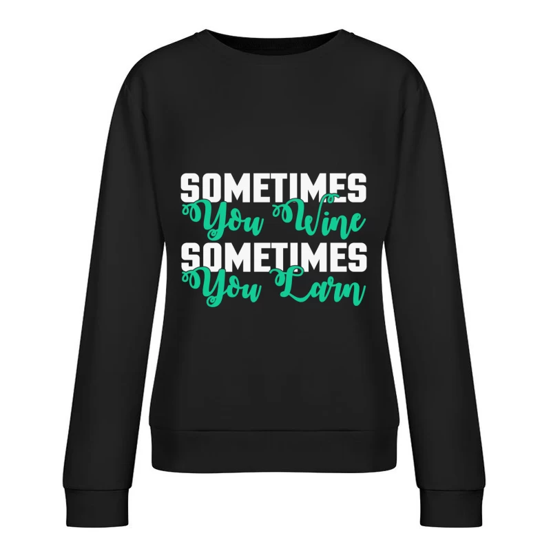 Parfois tu gagnes, parfois tu apprends Femme Sweat-shirt à enfiler