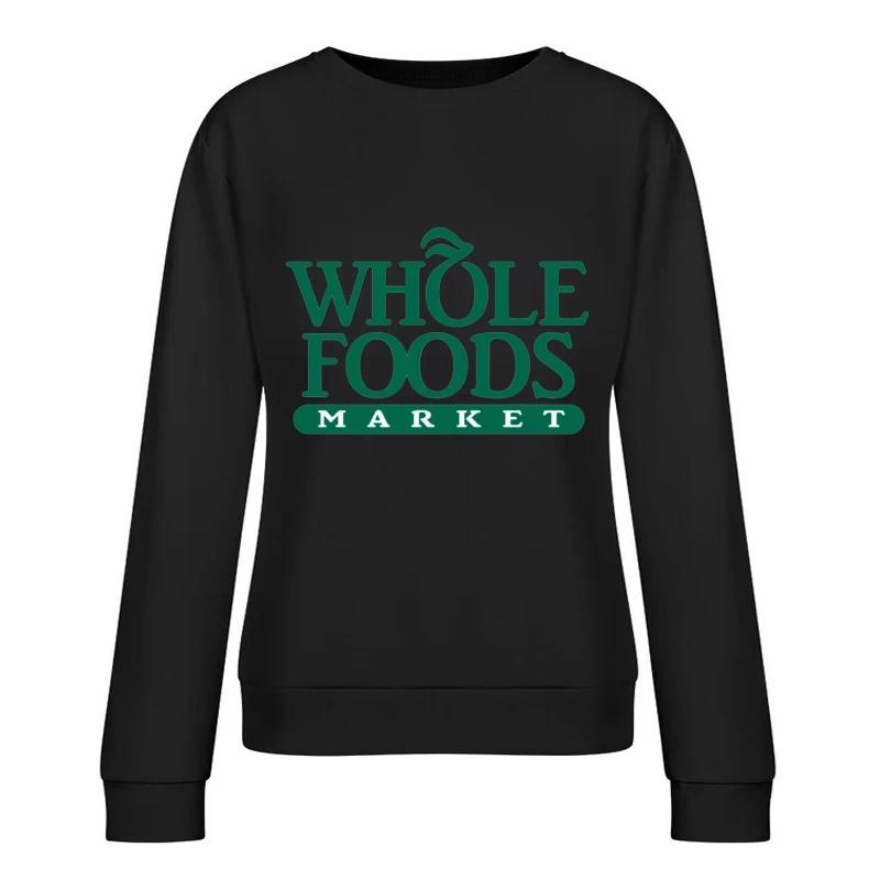 Whole Foods Market Green Corporate Logo Female Pullover Sweatshirt