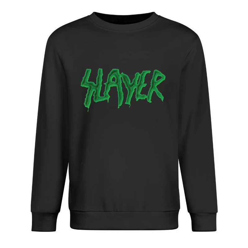 Green Horror-Style Dripping Text "SLAYER" Male Pullover Sweatshirt