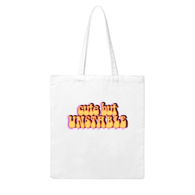 Cute But Unstable - Humorous 70s Style Typographic Design Cotton Tote Bag