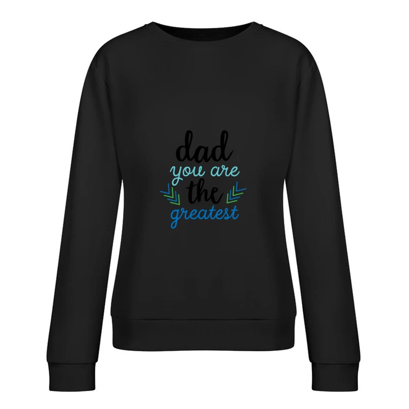 Vous êtes le meilleur message motivant Femme Sweat-shirt à enfiler