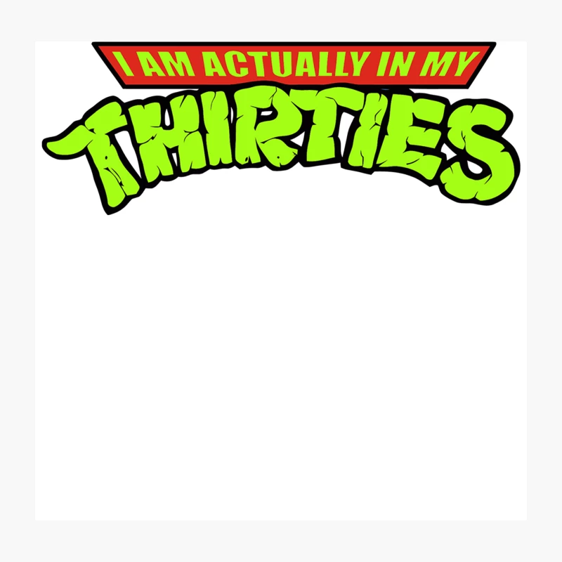 Graffiti Style Slogan: "I Am Actually In My Thirties" Throw Pillow
