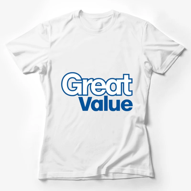 Great Value Walmart Store Brand Logo in Blue Text Female T-Shirt