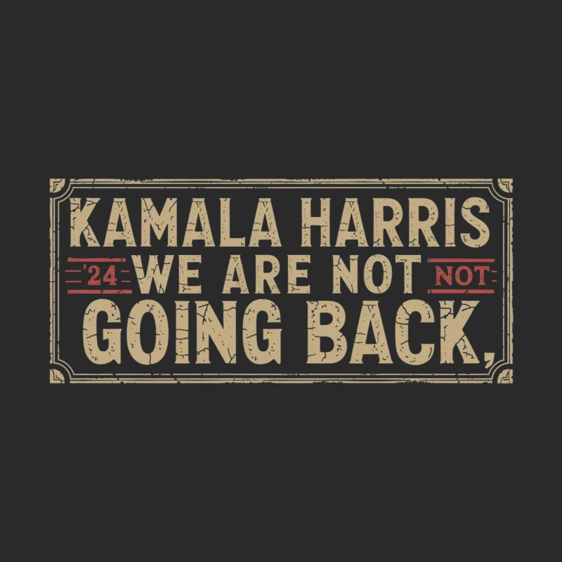 Kamala Harris' Empowering Campaign Slogan: We Are Not Going Back Baseball Cap