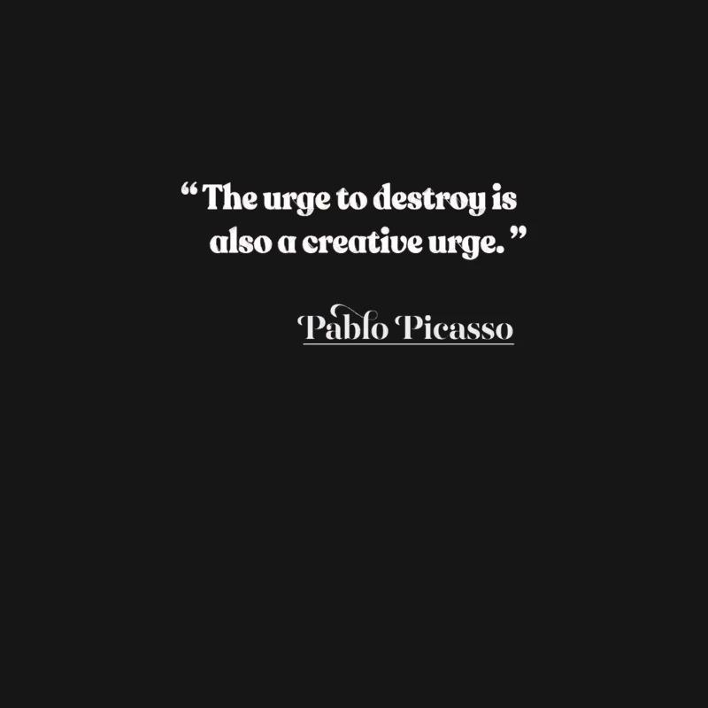 “The urge to destroy is also a creative urge.” Pablo Picasso Desk Mat