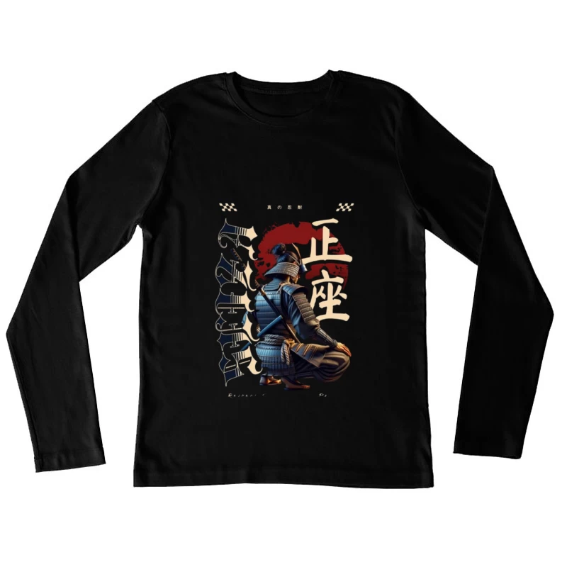 Kneeling Samurai Warrior with Traditional Japanese Calligraphy Female Long Sleeve T-Shirt