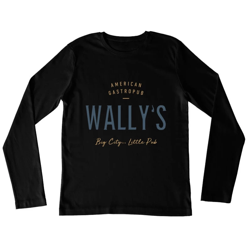 Wally's Spot Supper Club Female Long Sleeve T-Shirt