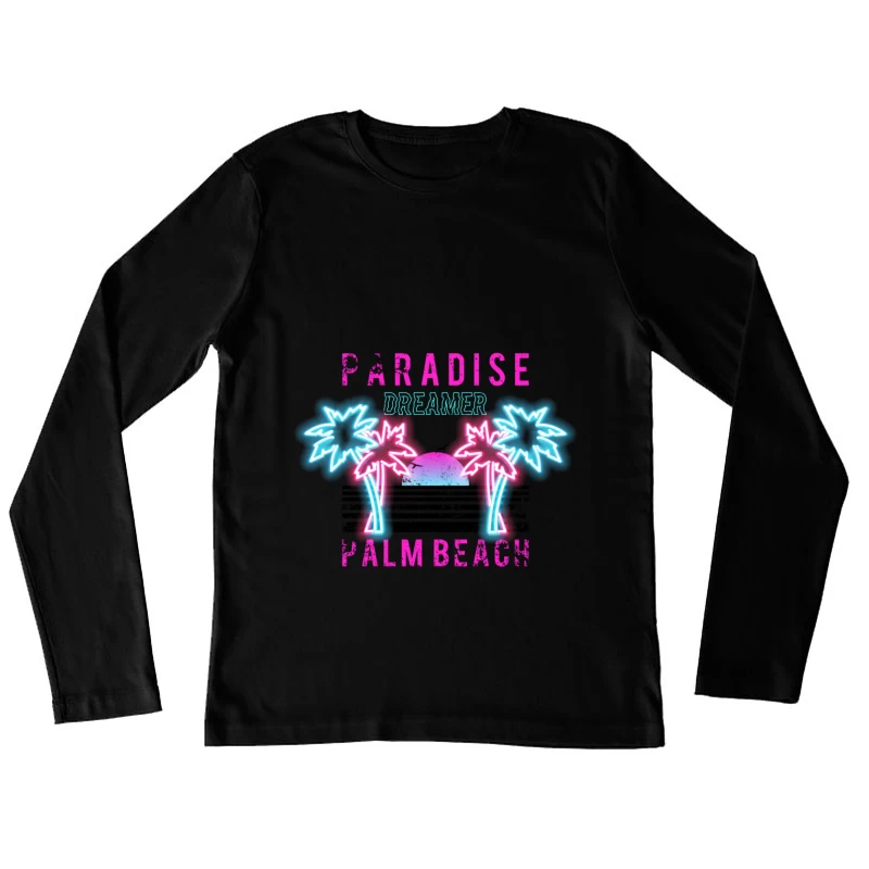 Rêve de Palm Beach: Paradis Neon Femme Manches Longues T-Shirt