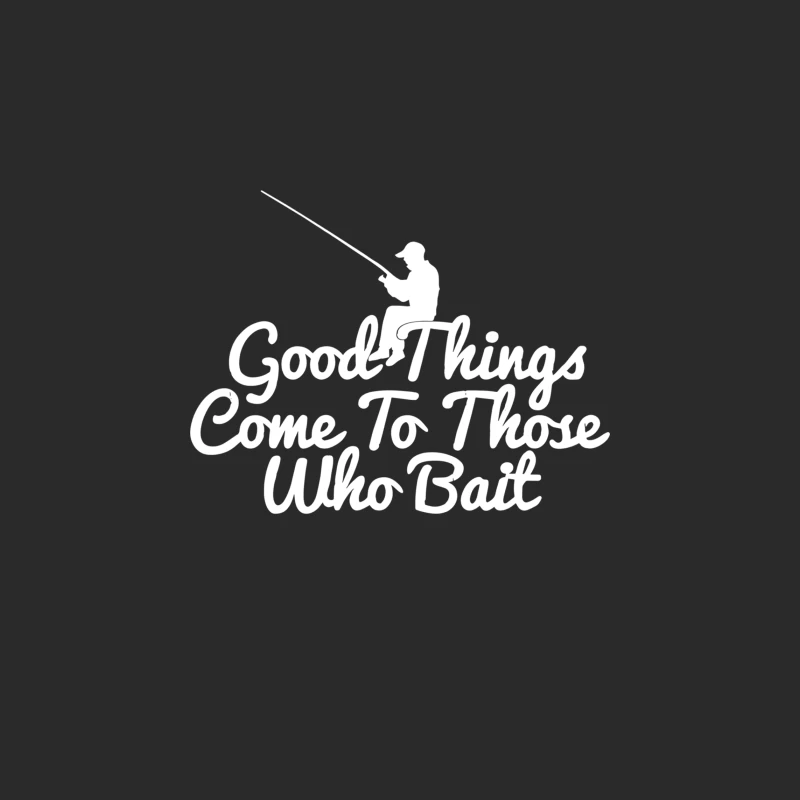 Good Things Come To Those Who Bait Baseball Cap