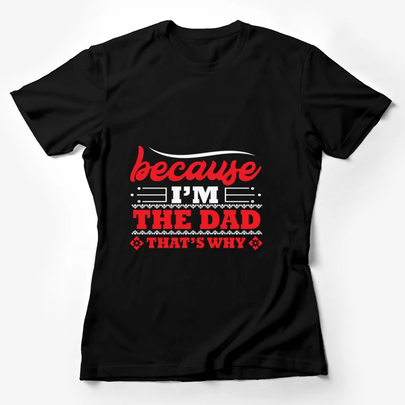 Motif humoristique pour père Femme T-Shirt