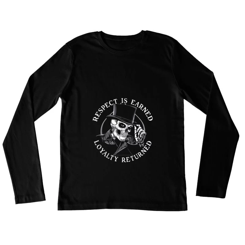 Respect and Loyalty Graphic Female Long Sleeve T-Shirt