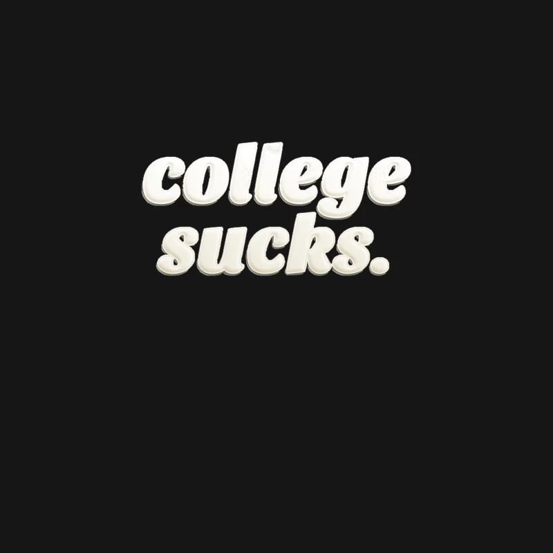 College Sucks. Desk Mat