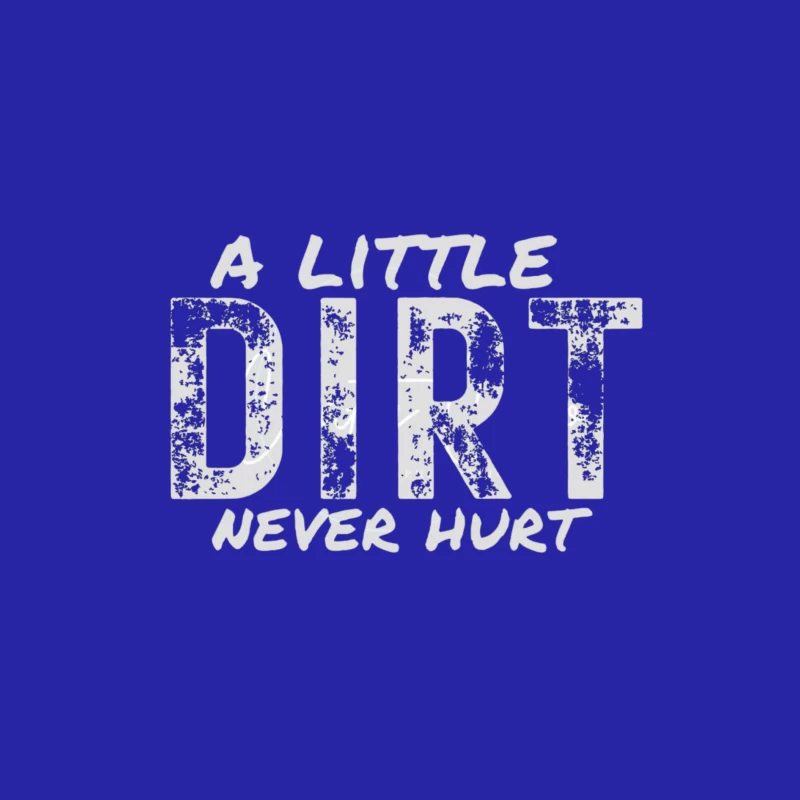 A Little Dirt Never Hurt Male Tank Top