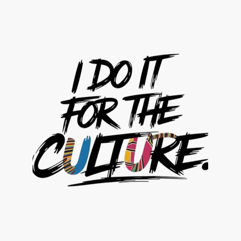 Colorful Urban Typography: "I Do It For The Culture" Slogan Cotton Tote Bag