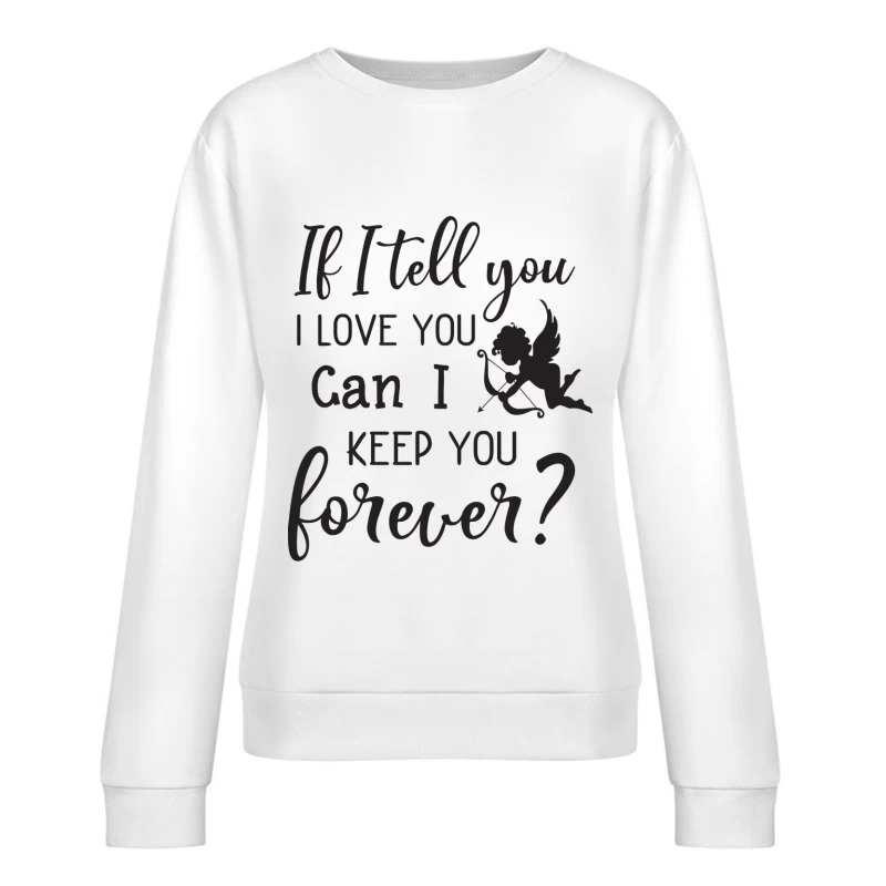 Message d'amour romantique Femme Sweat-shirt à enfiler
