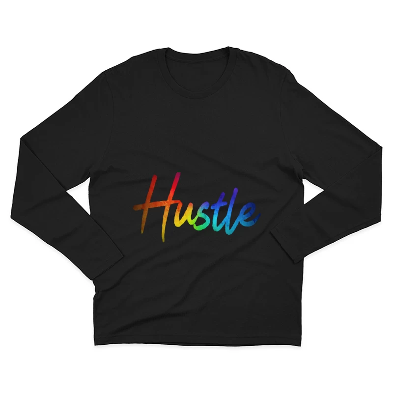 Colorful Hustle Typography Male Long Sleeve T-Shirt