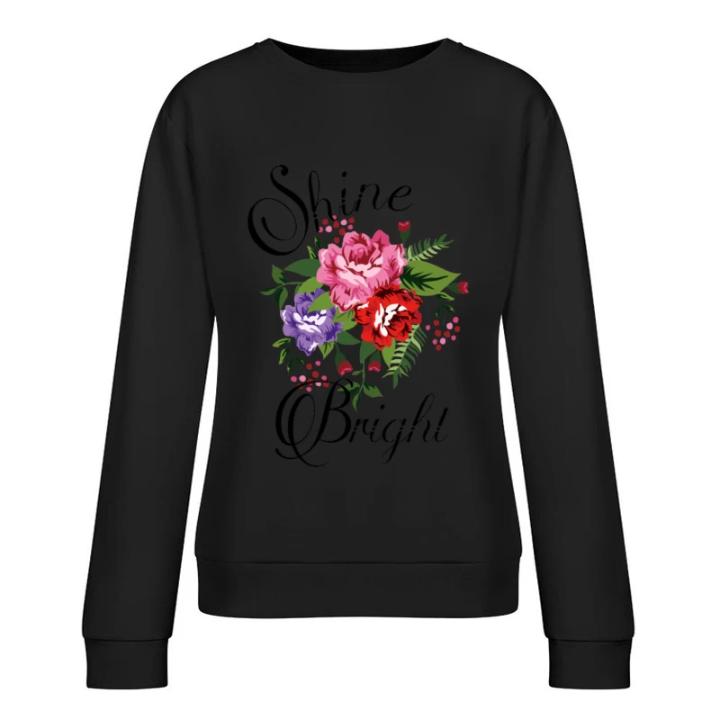 Blumenstrauß mit inspirierendem Schriftzug Damen Pullover Sweatshirt