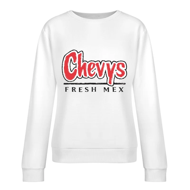 Chevys Fresh Mex Restaurant Logo Design Female Pullover Sweatshirt