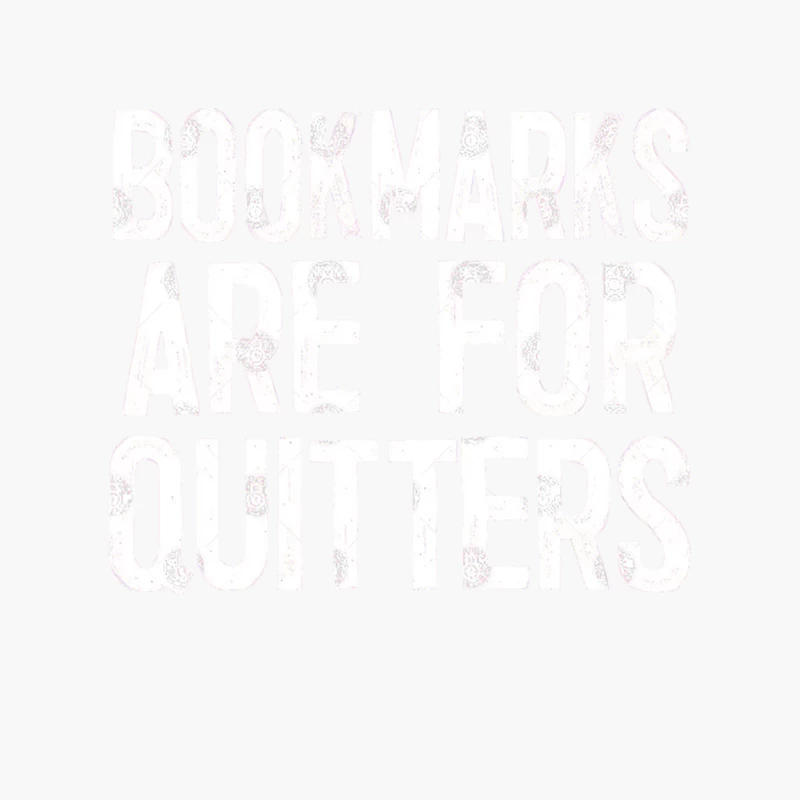 Bookmarks Are For Quitters Cotton Tote Bag