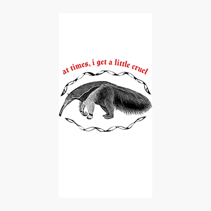 At Times I Get A Little Cruel Nihilist Anteater Design iPhone Case